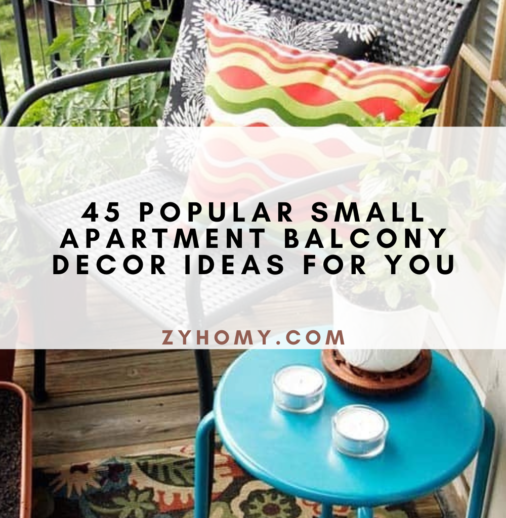 45 popular small apartment balcony decor ideas for you