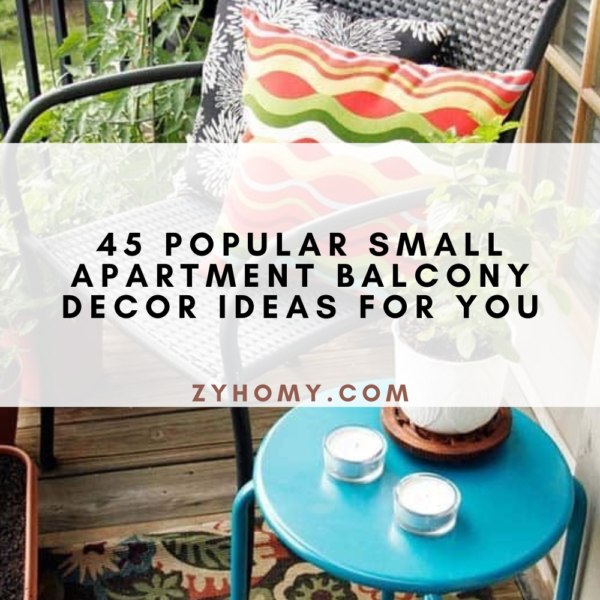 45 Popular Small Apartment Balcony Decor Ideas For You