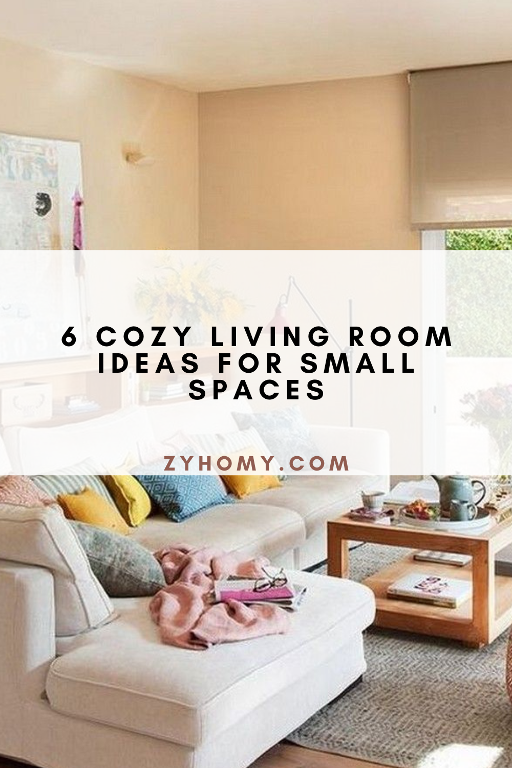 6 Cozy Living Room Ideas For Small Spaces