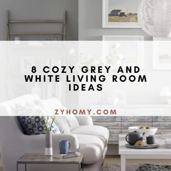 8 Cozy Grey And White Living Room Ideas