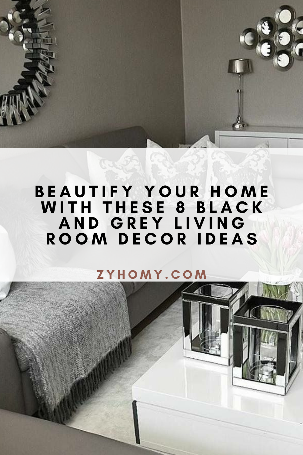 Beautify Your Home with These 8 Black And Grey Living Room Decor Ideas