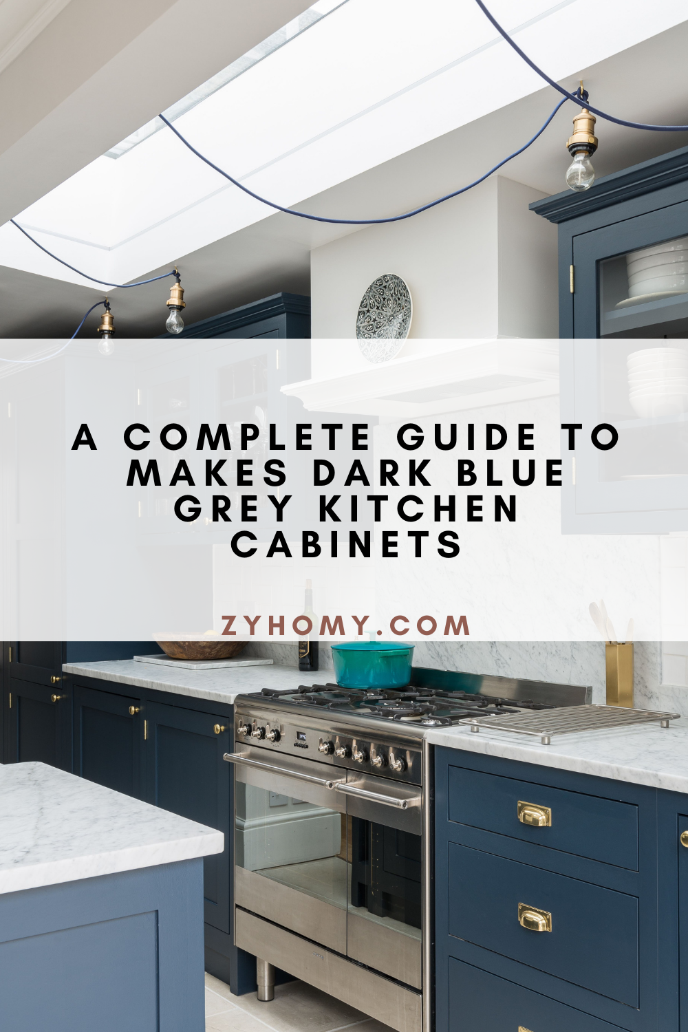 A Complete Guide To Makes Dark Blue Grey Kitchen Cabinets