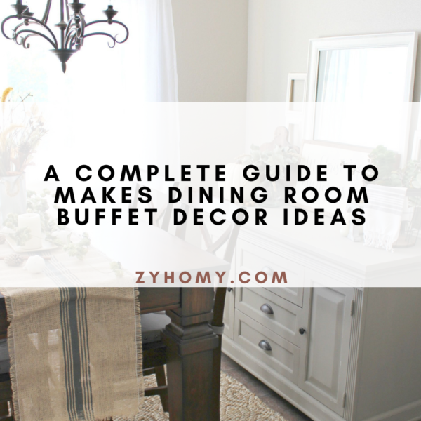 A-complete-guide-to-makes-dining-room-buffet-decor-ideas