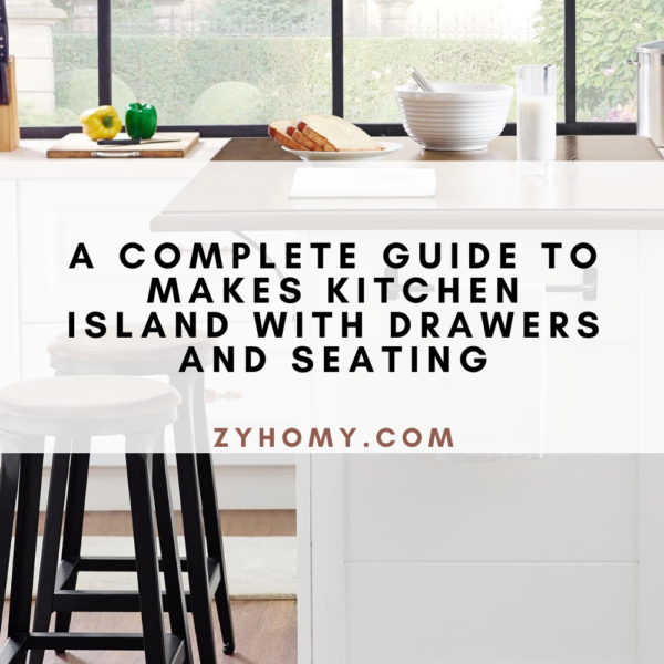 A-complete-guide-to-makes-kitchen-island-with-drawers-and-seating