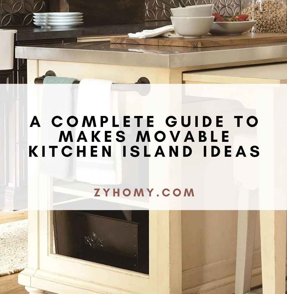 A complete guide to makes movable kitchen island ideas