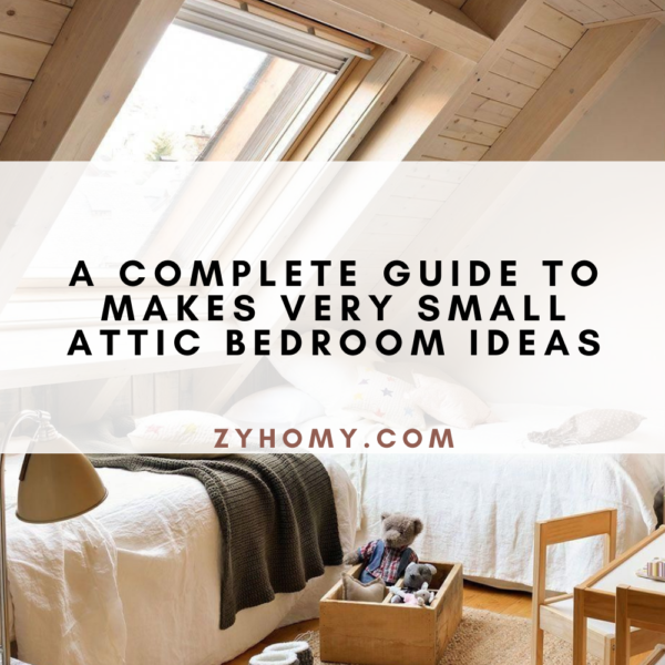 A Complete Guide To Makes Very Small Attic Bedroom Ideas