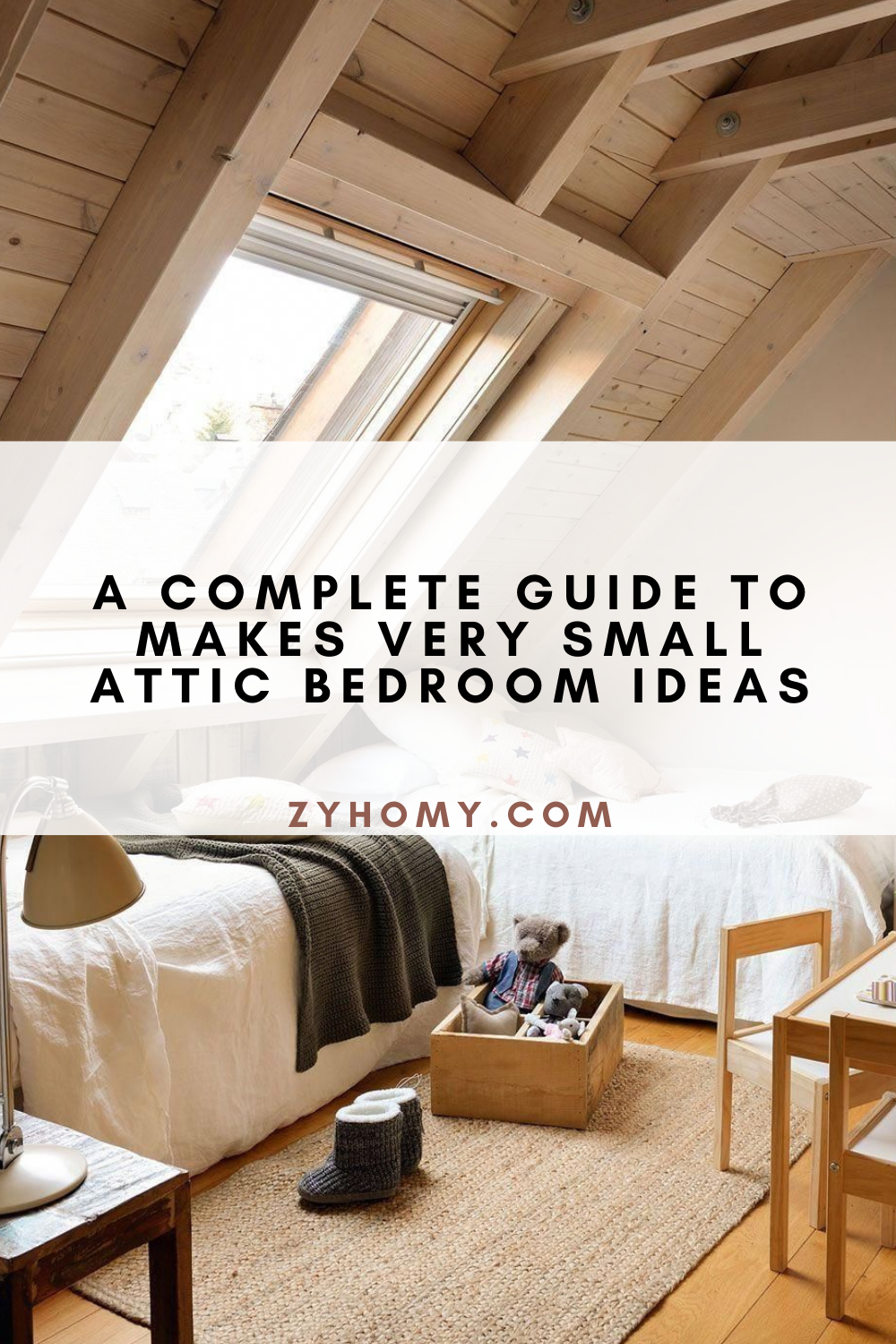 A Complete Guide To Makes Very Small Attic Bedroom Ideas