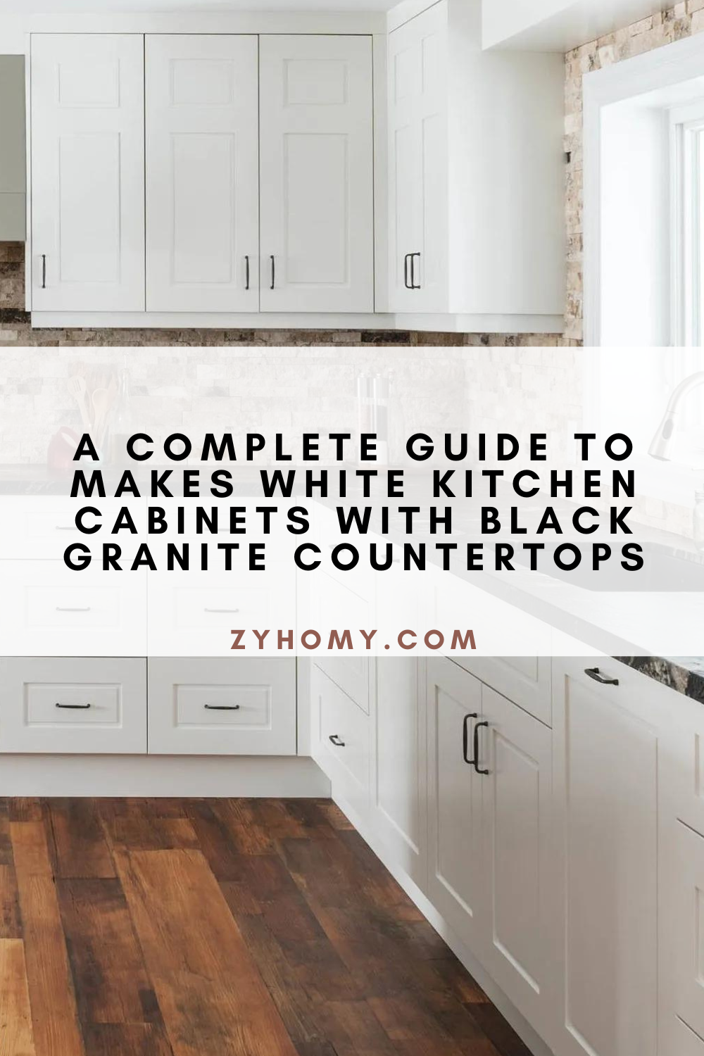 A Complete Guide To Makes White Kitchen Cabinets With Black Granite Countertops