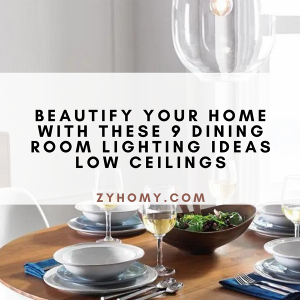 Beautify-your-home-with-these-9-dining-room-lighting-ideas-low-ceilings