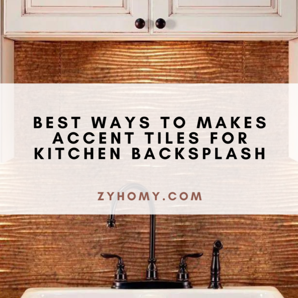 Best-ways-to-makes-accent-tiles-for-kitchen-backsplash