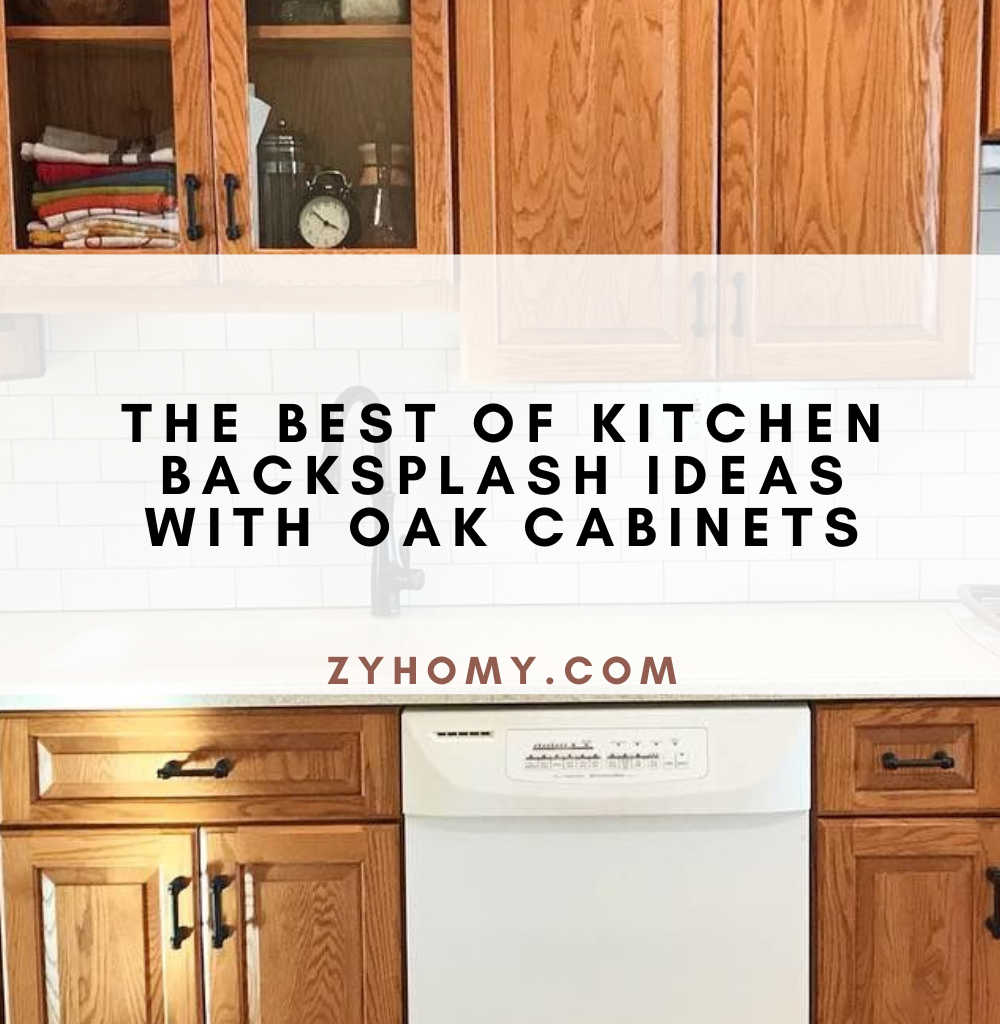 The best of kitchen backsplash ideas with oak cabinets