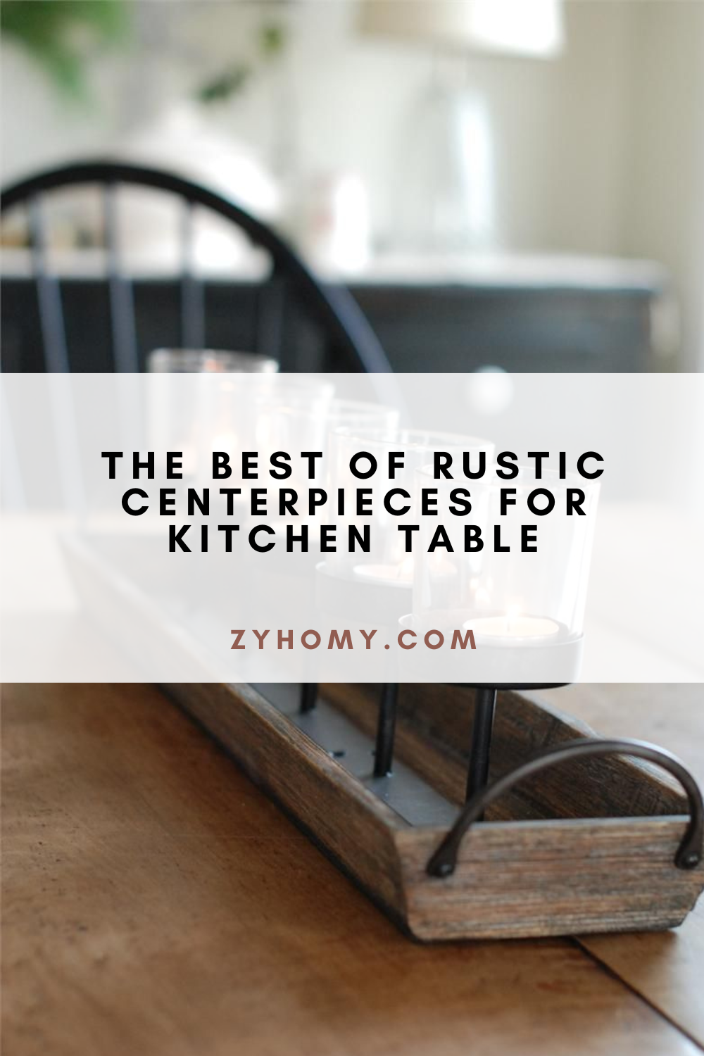 The Best Of Rustic Centerpieces For Kitchen Table