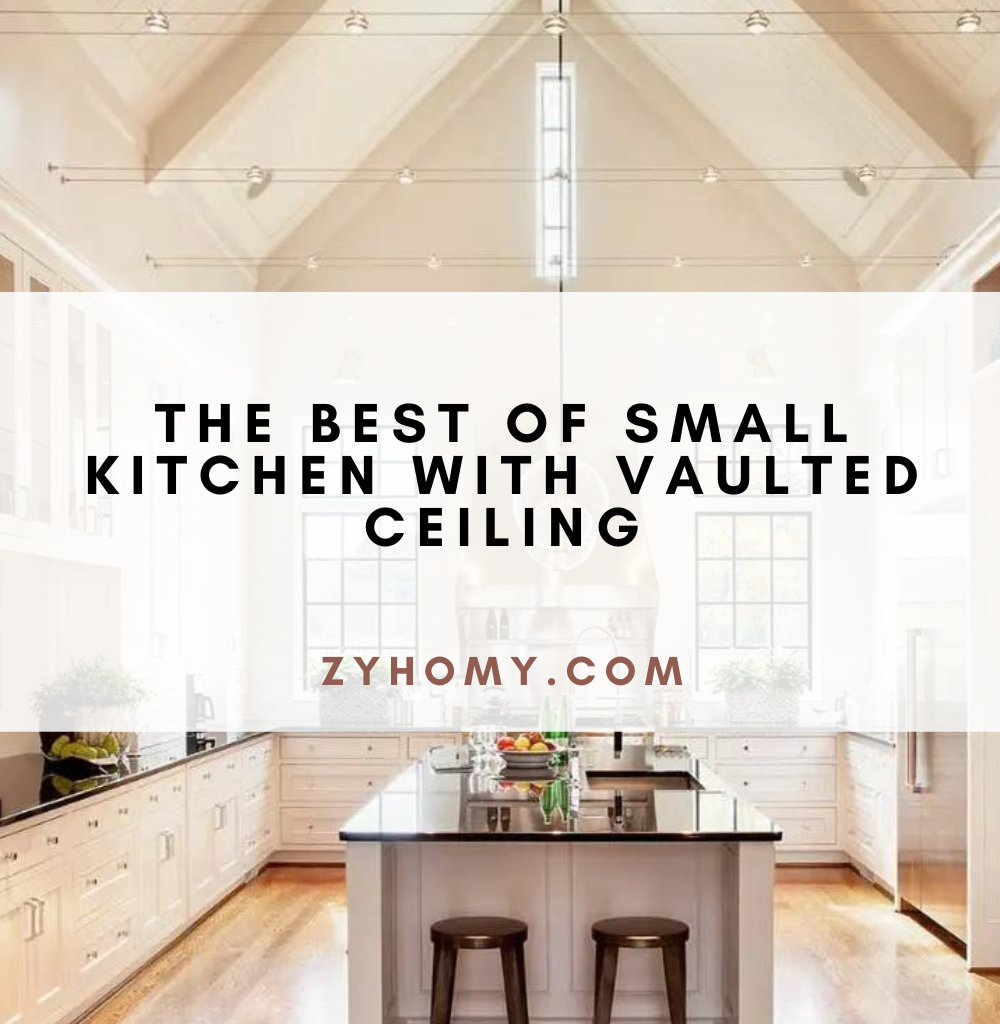 The best of small kitchen with vaulted ceiling