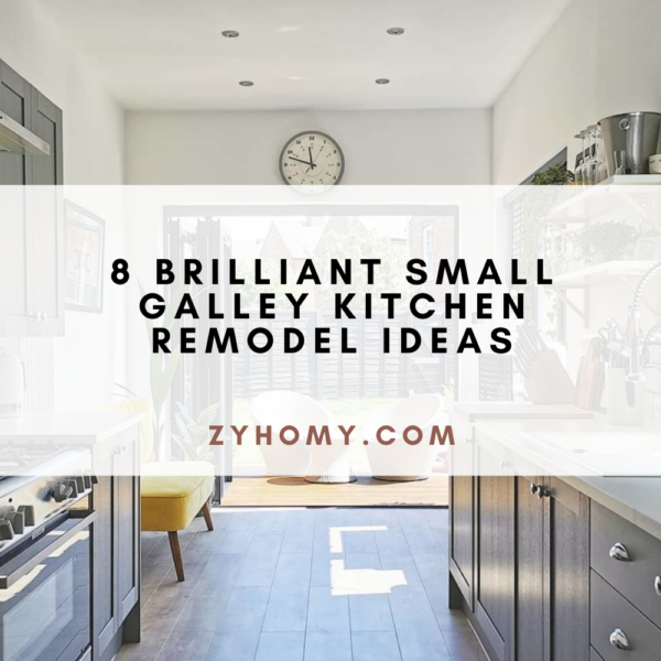 8 Brilliant Small Galley Kitchen Remodel Ideas