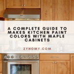 A complete guide to makes kitchen paint colors with maple cabinets